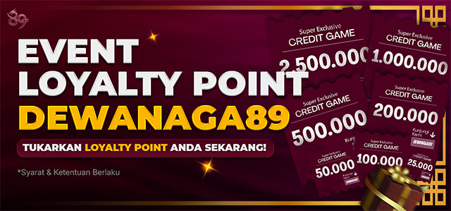 LOYALTY POINT DEWANAGA89